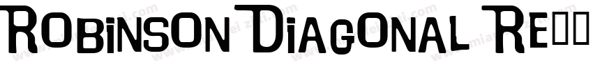 Robinson Diagonal Re字体转换